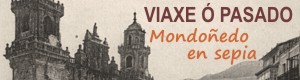 Viaxe &oacute; pasado