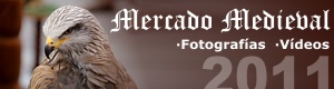 Fotos y v&iacute;deos del Mercado Medieval de 2011